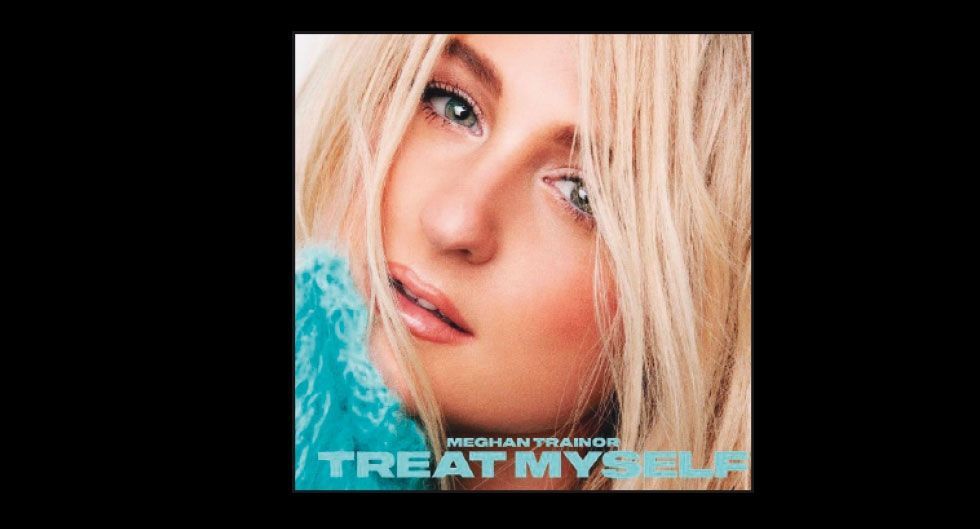 ‘TREAT MYSELF ’ Megan Trainor k2_items_src_5460c4ee5f9847f4076f609166e1ebcc