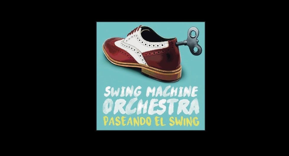 'Paseando el Swing' Swing Machine Orchestra k2_items_src_13ede7788c591f582248c40209bdc538