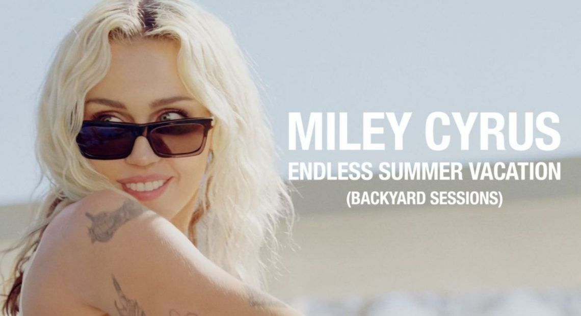 Miley Cyrus – Endless Summer Vacation (Backyard Sessions)