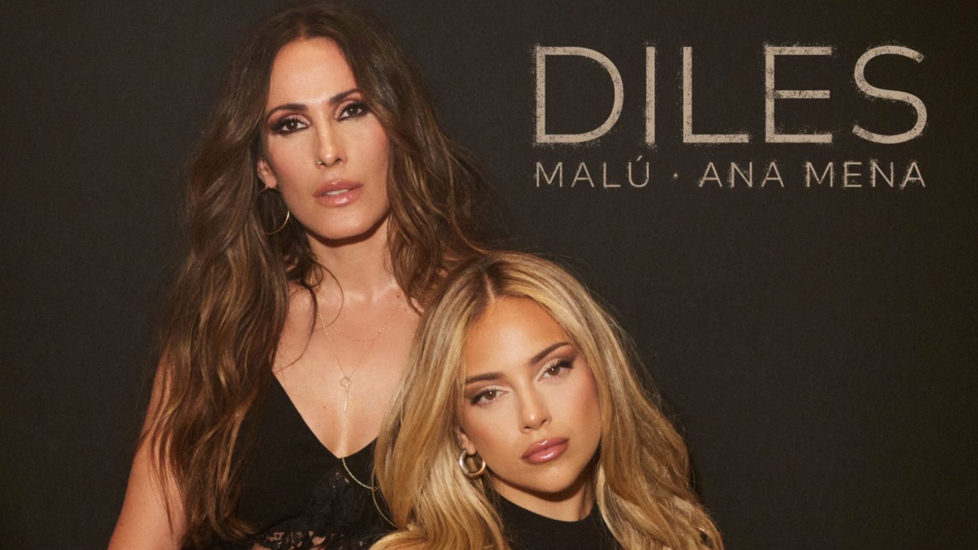 Diles Ana Mena y Malú