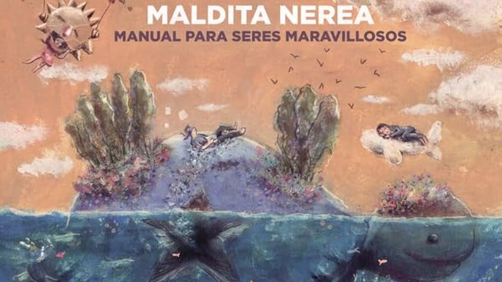 Disco Maldita Nerea Manual para seres maravillosos