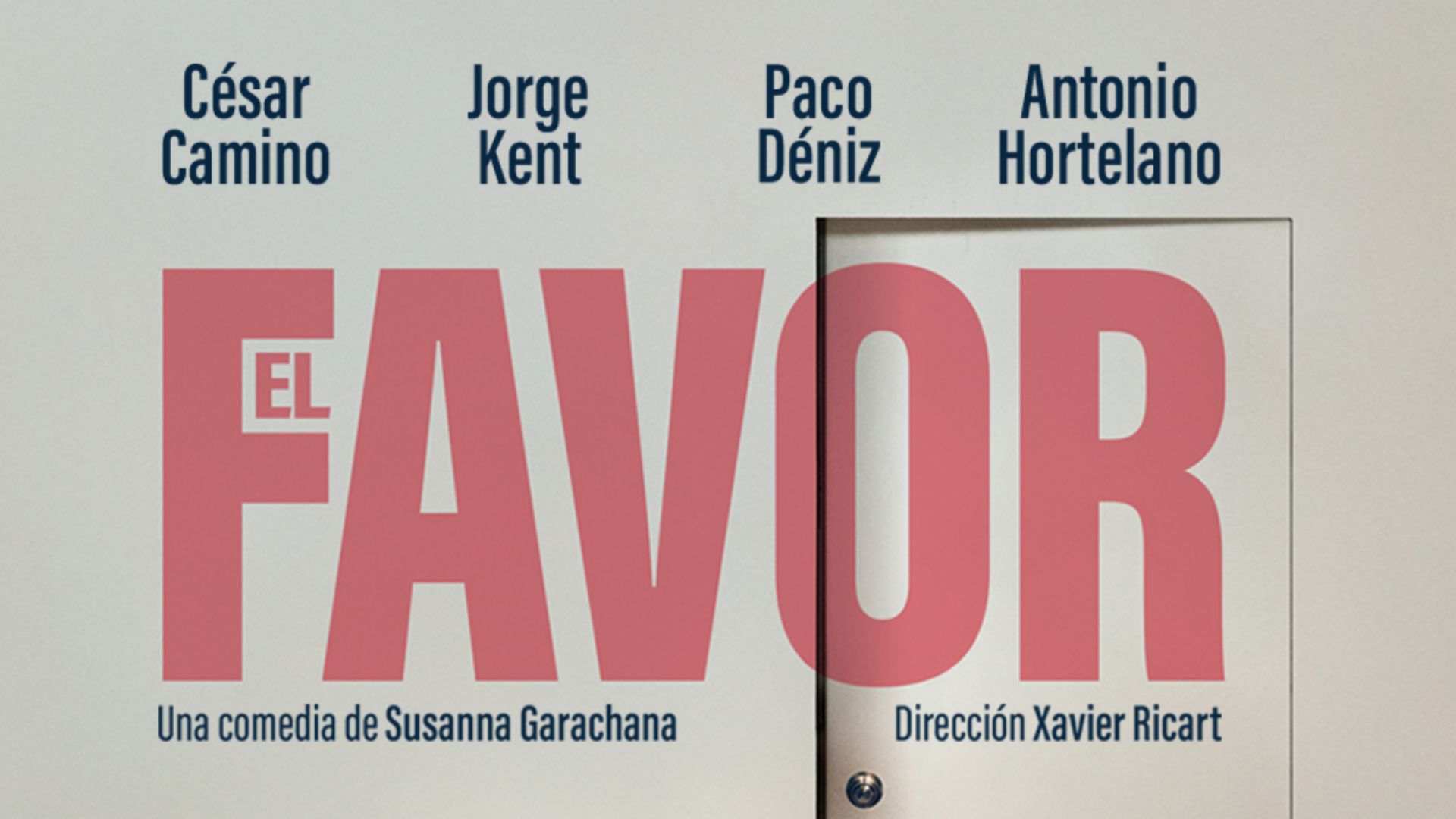 "El favor" llega al Teatro Reina Victoria en enero El Favor